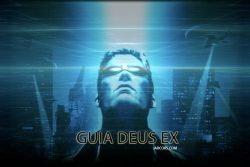 Deus EX / Guía